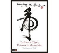 Chungliang Al Huang Embrace Tiger, Return to Mountain (Tascabile)