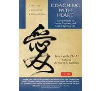 Chungliang Al Huang Jerry Lynch Coaching with Heart (Tascabile)