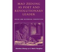 Chunhou Zhang Edwin C. Mao Zedong as Poet and Revolutionary (Copertina rigida)