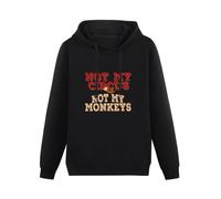 CHUNJI Not My Circus Not My Monkeys Mens Unisex Hoodie Graphic Print Black Shirt M