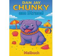 Chunky am Strand: Ein fröhliches Malbuch für Kinder von 5 bis 8 Jahren