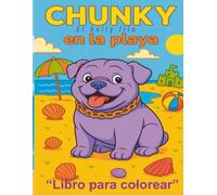 Chunky en la playa: Libro para colorear para niños de 5 a 8 años