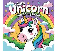 Chunky Sparks: My First Unicorn Book.: Bold and Easy Coloring Pages for Toddlers - 50 Simple Kawaii Unicorns and Magical Friends with Extra Thick Lines for Preschoolers Ages 2-4 (8.5 x 8.5 Inch)