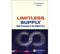 Chunsheng Zhou Xiu Limitless Supply: New Economy In The Digit (Copertina rigida)