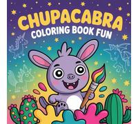Chupacabra Coloring Book Fun: adorable chupacabra coloring book, cute monster coloring book, heart lollipop coloring book, mythical creature coloring ... coloring book, spooky and cute coloring book