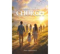 Church After Church: Reimagining Christian Community in a Changing World