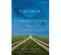 Church and Communion: An Introduction to Ecumenical Theology