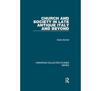 Church and Society in Late Antique Italy and Beyond