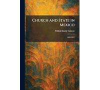 Church and State in Mexico: 1822-1857