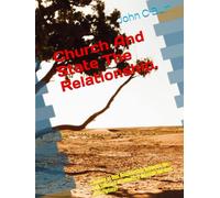 Church And State The Relationship.: Looking at this Relationship between the two spheres of influence through the lens of Scripture?