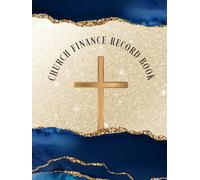 Church Finance Record Book: Offering, Tithes & Expense Ledger for Churches