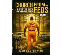 Church from the Feds: A Story of God’s Unchanging Grace