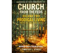 Church from the Feds: Prodigal Living