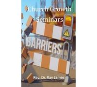 Church Growth Seminar: Breaking Attendance Barriers