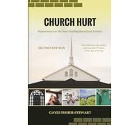 Church Hurt:: Reparations for My Soul: Healing Racialized Trauma