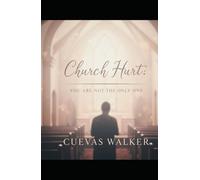 Church Hurt: You are not the only one