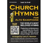 Church Hymns for Alto Saxophone with Piano Accompaniment: Featuring contemporary harmonies for church services, recitals, group sing-a-longs, and more.