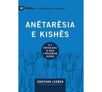 Church Membership / Anëtarësia e kishës: How the World Knows Who Represents Jesus / Si e kupton bota se kush e përfaqëson Jezusin