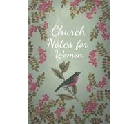 Church Note Taking Journal: Bird Structured Sermon Notebook for Woman of Christ