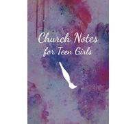 Church Note Taking Journal for Teen Girls: Art, Paint Structured Sermon Notebook for Christian Youth and Woman of God