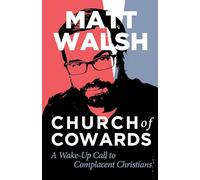 Church of Cowards: A Wake-Up Call to Complacent Christians