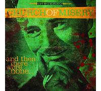 Church of Misery And Then There Were None... (CD) Album