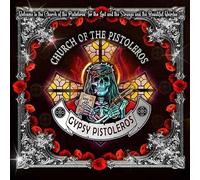 GYPSY PISTOLEROS - CHURCH OF THE PISTOLEROS (LUCKY DIP - 6 DIFFERENT COLOURS)