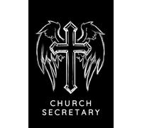 Church Secretary Prayer Journal / Church Secretary Prayer Notebook: Church Secretary Prayer Diary / Church Secretary Prayer Logbook