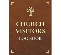 Church Visitors Log Book: Visitor Sign In and Attendance Register with Contact and Request Fields