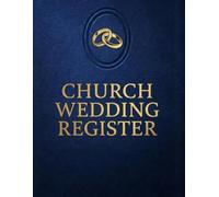 Church Wedding Register: Marriage Record Book for Churches. Wedding Records, Marriage License Log, Premarital Counseling Tracker