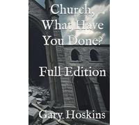 Church, What Have You Done?