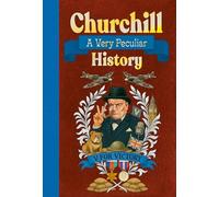 Churchill: A Very Peculiar History