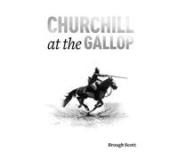 Churchill at the Gallop