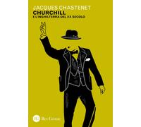 Churchill e l'Inghilterra del XX secolo - Chastenet Jacques