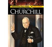 Churchill. I protagonisti della storia (Vol. 4)