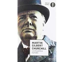 Churchill. La vita politica e privata [Paperback] [Jul 04, 2018] Gilbert, Martin