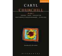 Churchill Plays 1: Owners / Traps / Vinegar Tom / Light Shining in Buckinghamshire / Cloud Nine: v.1