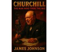 CHURCHILL: The Man Who Took the Mic