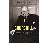 Churchill. Un leader per l'ora più buia
