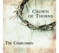 Churchmen - Crown Of Thorns