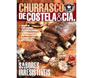 Churrasco de Costela & Cia - Coleção o Verdadeiro Manual do Churrasqueiro
