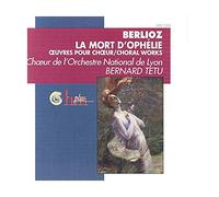 Berlioz;La Mort D'ophelie