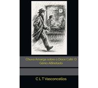 Chuva Amarga sobre o Doce Café: O Gênio Alfinetado