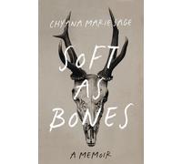 Chyana Marie Sage Soft as Bones (Tascabile)