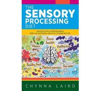 Chynna Laird The Sensory Processing Diet (Copertina rigida)