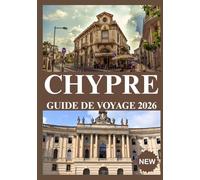 CHYPRE GUIDE DE VOYAGE 2026