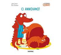 Ci annoiamo! La famiglia Crocco. Ediz. a colori