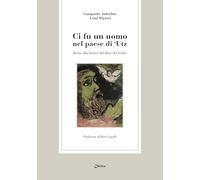 Ci fu un uomo nel paese di 'Utz. Invito alla lettura del libro di Giobbe