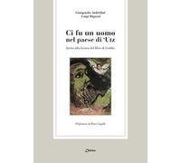 Ci fu un uomo nel paese di 'Utz. Invito alla lettura del libro di Giobbe