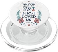 Ci ha amati per la prima volta 1 Giovanni 4:19 Versetto della Bibbia Cristiana Fede PopSockets PopGrip per MagSafe